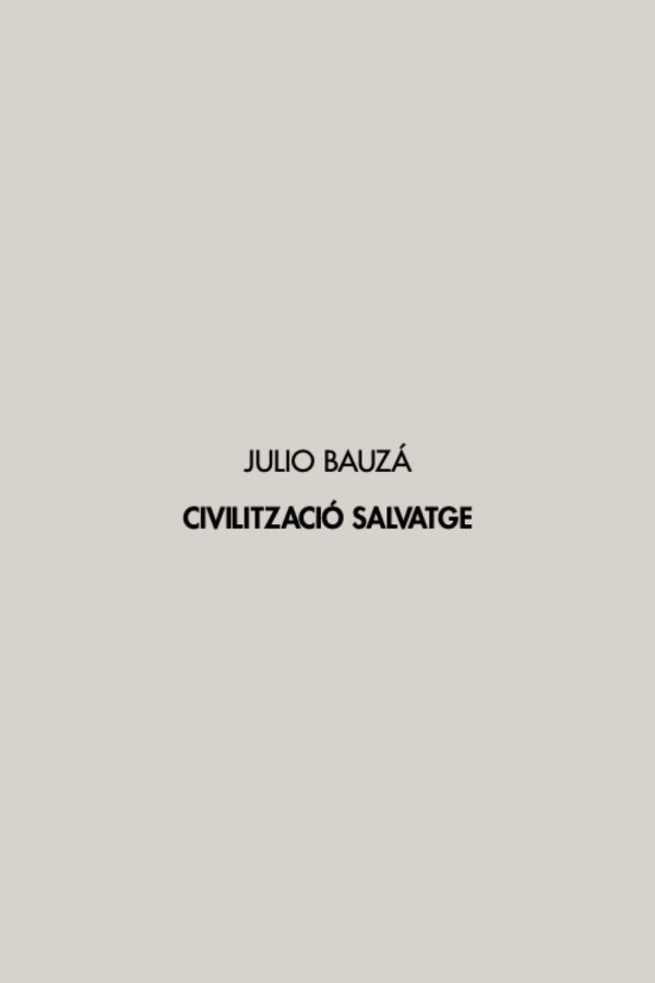 Exposición: 'Civilització salvatge' de Julio Bauzá