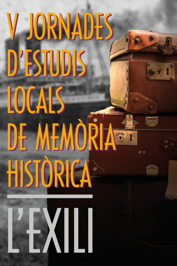 V Jornadas de Estudios Locales de Memoria Histórica 'L'exili'