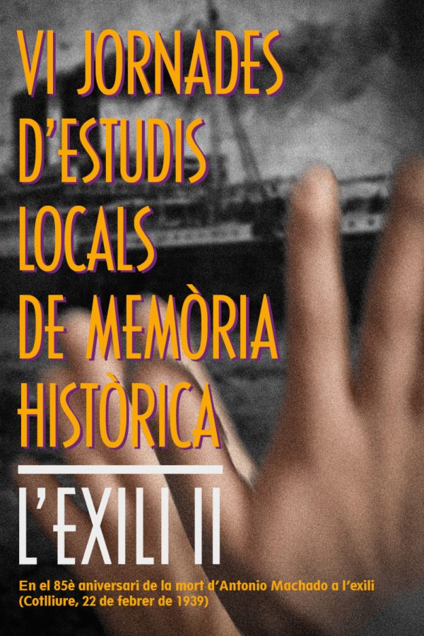VI Jornadas de Estudios Locales de Memoria Histórica. El Exilio II