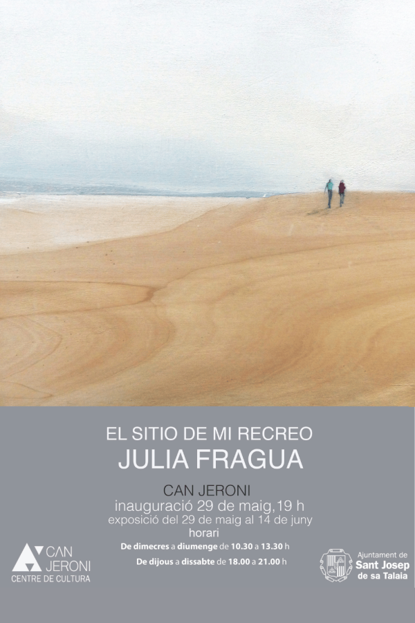 Exposición: "El sitio de mi recreo" de Julia Fragua